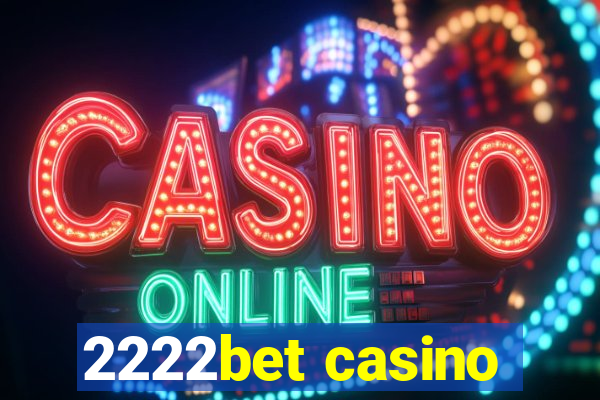 2222bet casino